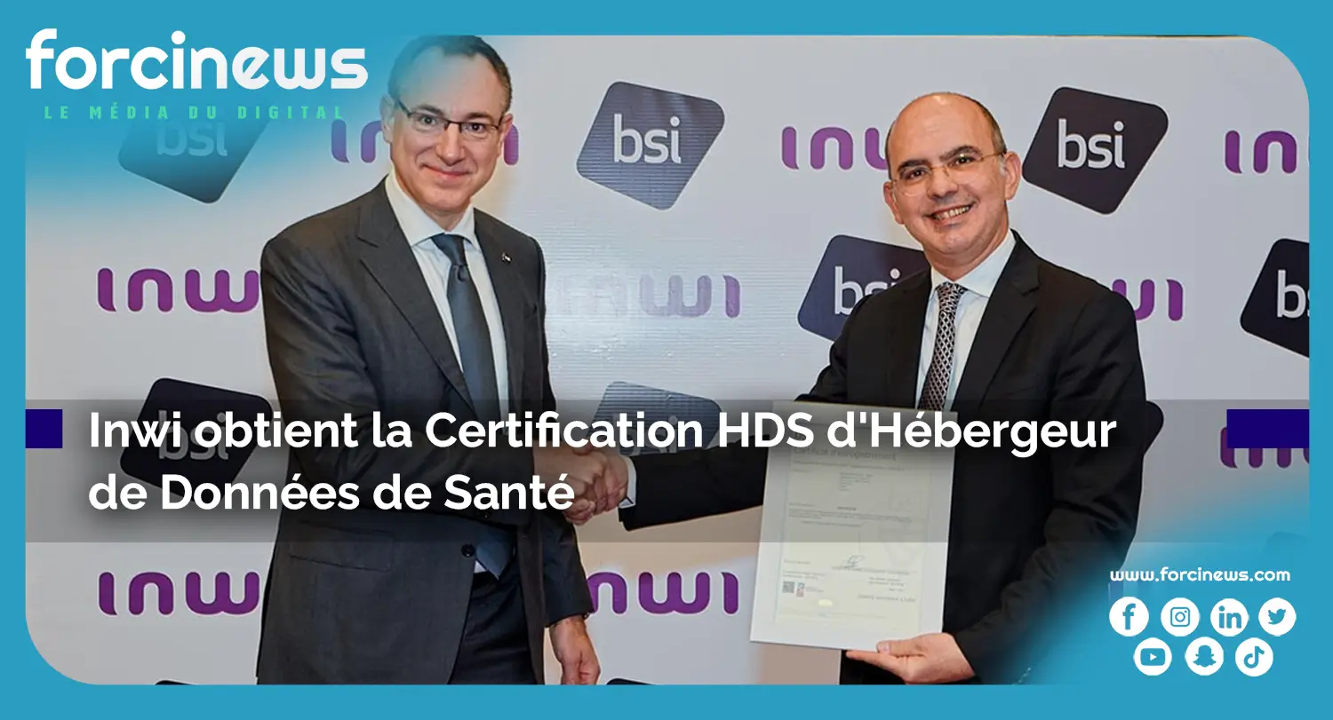 Inwi Obtient la Certification HDS d'Hébergeur de Données de Santé - Forcinews